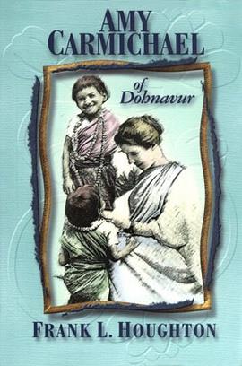 Amy Carmichael of Dohnavur pdf epub mobi 电子书 下载