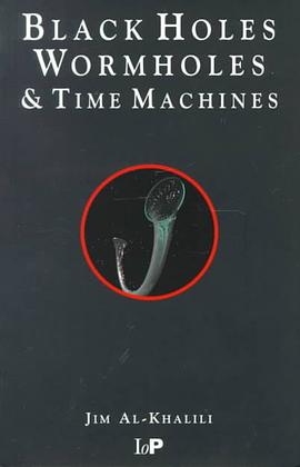Black Holes, Wormholes and Time Machines pdf epub mobi 电子书 下载