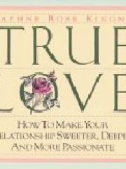 True Love: How to Make Your Relationship Sweeter， Deeper and More Passionate pdf epub mobi 电子书 下载