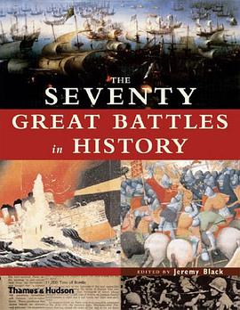 The Seventy Great Battles in History pdf epub mobi 电子书 下载