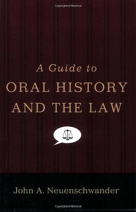 A Guide to Oral History and the Law pdf epub mobi 电子书 下载