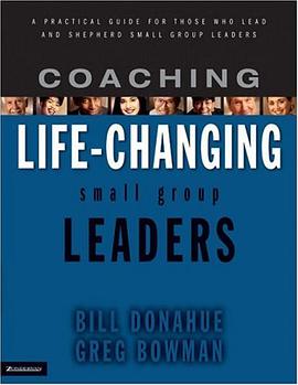 Coaching Life-Changing Small Group Leaders pdf epub mobi 电子书 下载
