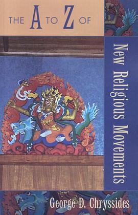 The A to Z of New Religious Movements pdf epub mobi 电子书 下载
