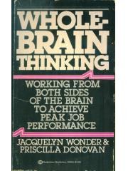 Whole Brain Thinking: Working from Both Sides of the Brain to Achieve Peak Performance pdf epub mobi 电子书 下载