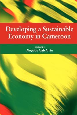 Developing a Sustainable Economy in Cameroon pdf epub mobi 电子书 下载