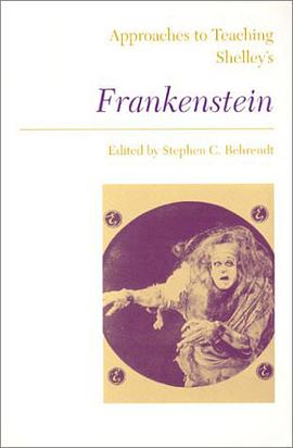 Approaches to Teaching Shelley's "Frankenstein" pdf epub mobi 电子书 下载