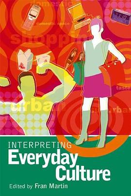 Interpreting Everyday Culture pdf epub mobi 电子书 下载