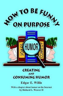 How to Be Funny on Purpose pdf epub mobi 电子书 下载