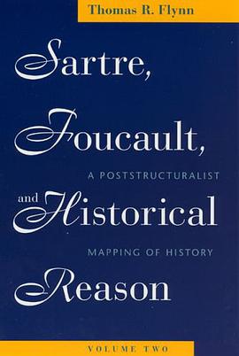 Sartre, Foucault, and Historical Reason, Volume Two pdf epub mobi 电子书 下载