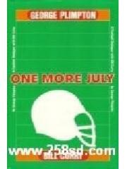 One more July: A football dialogue with Bill Curry pdf epub mobi 电子书 下载