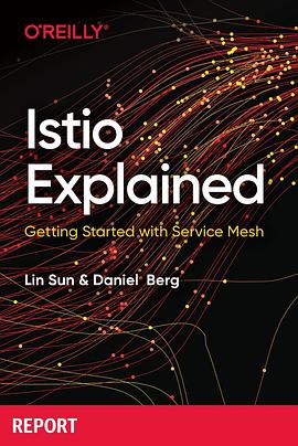 Istio Explained pdf epub mobi 电子书 下载