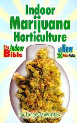 Indoor Marijuana Horticulture - The Indoor Bible pdf epub mobi 电子书 下载