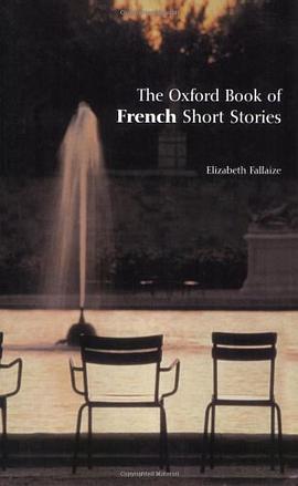 The Oxford Book of French Short Stories pdf epub mobi 电子书 下载