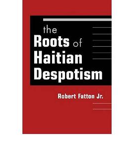 Roots of Haitian Despotism pdf epub mobi 电子书 下载