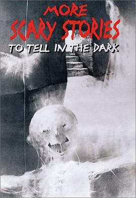More Scary Stories to Tell in the Dark pdf epub mobi 电子书 下载