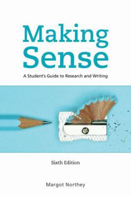 Making Sense: A Student's Guide To Research And Writing pdf epub mobi 电子书 下载