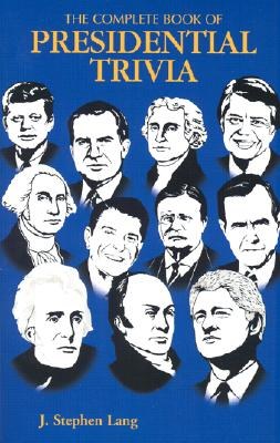 The Complete Book of Presidential Trivia pdf epub mobi 电子书 下载