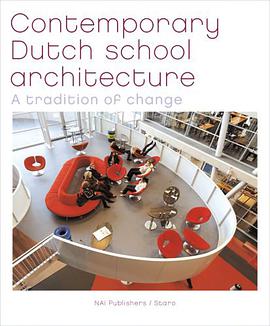 Contemporary Dutch School Architecture pdf epub mobi 电子书 下载