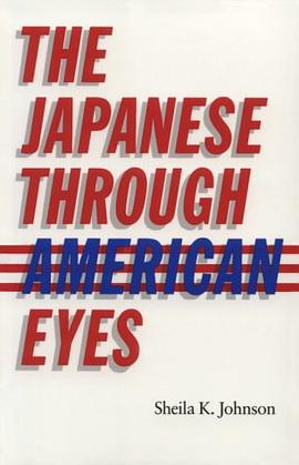 The Japanese Through American Eyes pdf epub mobi 电子书 下载