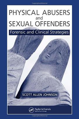 Physical Abusers and Sexual Offenders pdf epub mobi 电子书 下载