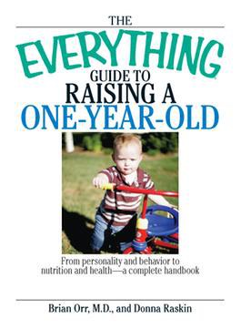 The Everything Guide to Raising a One-year-old pdf epub mobi 电子书 下载