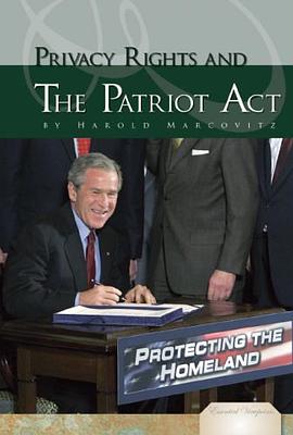 Privacy Rights and the Patriot Act pdf epub mobi 電子書 下載