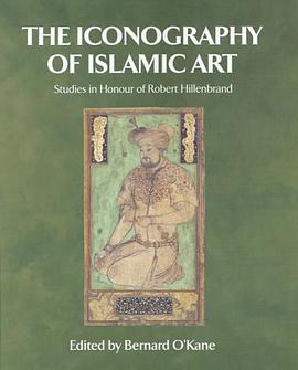 The Iconography of Islamic Art pdf epub mobi 電子書 下載