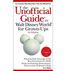 The Unofficial Guide to Walt Disney World for Grown-Ups pdf epub mobi 电子书 下载