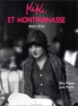 Kiki et Montparnasse, 1900-1930 pdf epub mobi 电子书 下载