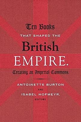 Ten Books That Shaped the British Empire pdf epub mobi 电子书 下载