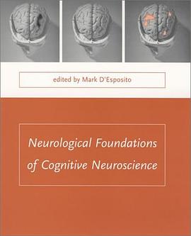 Neurological Foundations of Cognitive Neuroscience pdf epub mobi 电子书 下载