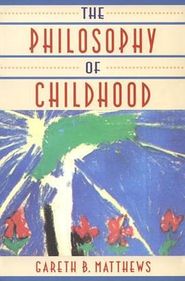 The Philosophy of Childhood pdf epub mobi 电子书 下载