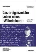 Das ereignisreiche Leben eines Wilhelminers pdf epub mobi 电子书 下载