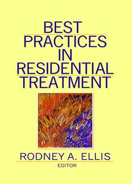 Best Practices in Residential Treatment pdf epub mobi 下载