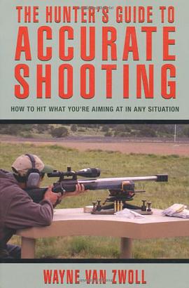 The Hunter's Guide to Accurate Shooting pdf epub mobi 电子书 下载