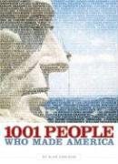 1001 People Who Made America pdf epub mobi 电子书 下载