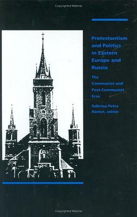 Protestantism and Politics in Eastern Europe and Russia pdf epub mobi 电子书 下载