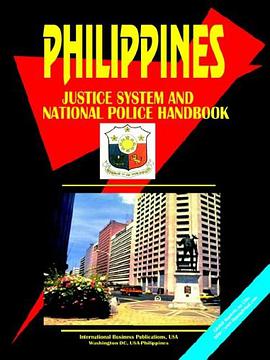 Philippines Justice System and National Police Force Handbook pdf epub mobi 电子书 下载