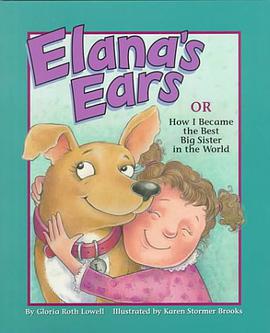Elana's Ears, or How I Became the Best Big Sister in the World pdf epub mobi 下载