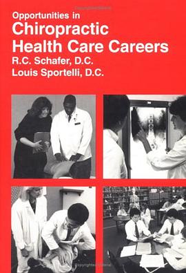 Opportunities in Chiropractic Health-Care Careers pdf epub mobi 电子书 下载