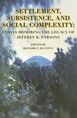 Settlement, Subsistence and Social Complexity pdf epub mobi 电子书 下载