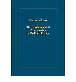 The Development of Mathematics in Medieval Europe pdf epub mobi 电子书 下载