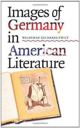 Images of Germany in American Literature pdf epub mobi 电子书 下载