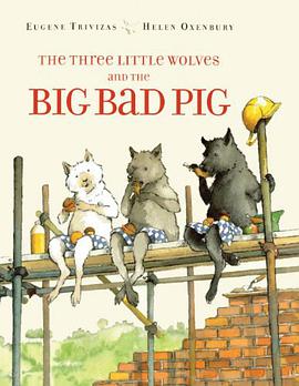 The Three Little Wolves and the Big Bad Pig pdf epub mobi 电子书 下载