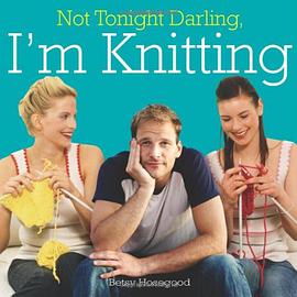 Not Tonight Darling, I'm Knitting! pdf epub mobi 电子书 下载
