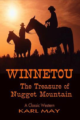 Winnetou, The Treasure of Nugget Mountain (Classic Westerns Series) pdf epub mobi 電子書 下載