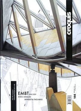 El Croquis 144：Enric Miralles, Benedetta Tagliabue 2000-2009 pdf epub mobi 電子書 下載