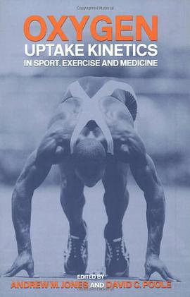 Oxygen Uptake Kinetics in Sport, Exercise and Medicine pdf epub mobi 电子书 下载