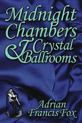 Midnight Chambers and Crystal Ballrooms pdf epub mobi 电子书 下载