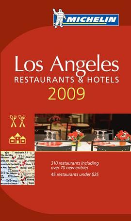 Michelin Guide 2009 Los Angeles (Michelin Guide Los Angeles) (Michelin Guide Los Angeles) (Michelin  pdf epub mobi 电子书 下载